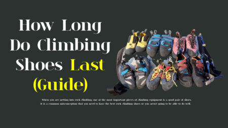 How Long Do Climbing Shoes Last (Guide)