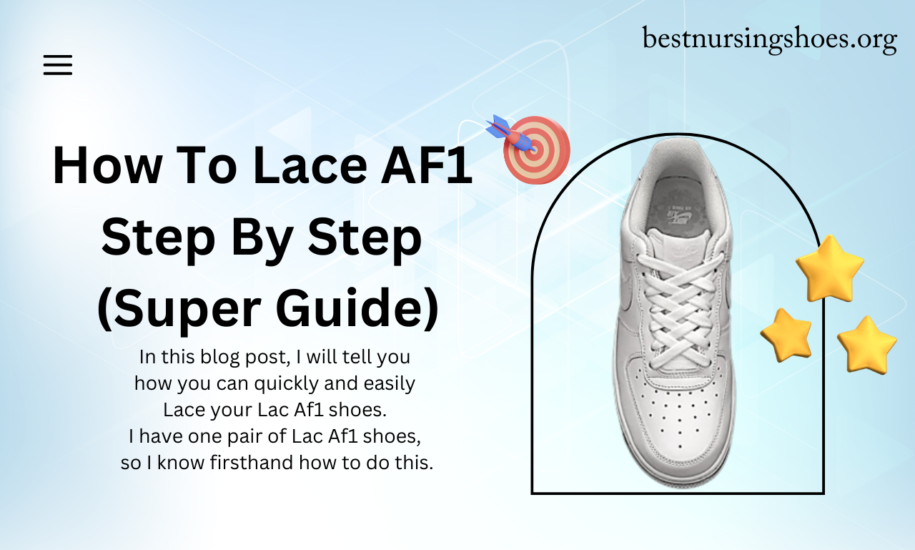 How To Lace AF1 Step By Step (Super Guide)